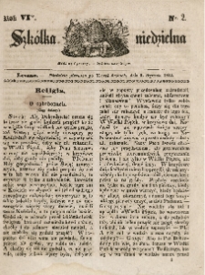 Szk&oacute;łka niedzielna : pismo czasowe poświęcone włościanom,1842, R. 6, nr 2