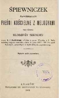 Śpiewniczek zawierający pieśni kościelne z melodyami dla użytku młodzieży szkolnej