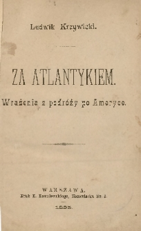 Za Atlantykiem. Wrażenia z podróży po Ameryce
