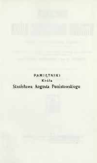 Pamiętniki Króla Stanisława Augusta T. 1, cz.1