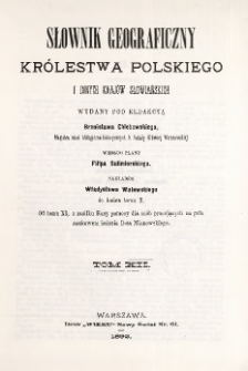 Słownik geograficzny Królestwa Polskiego i innych krajów słowiańskich T. 12