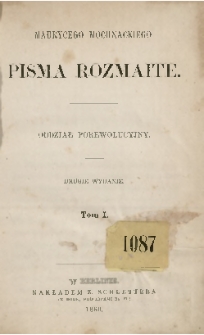 Pisma rozmaite : oddział porewolucyjny T. 1 [-T 2]