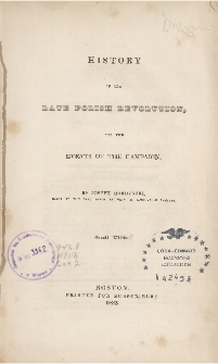 History of the late Polish revolution and the events of the campaign