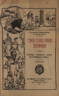 L'Empire colonial français contemporain : Historique - Ressources - Avenir - Renseignements pratiques