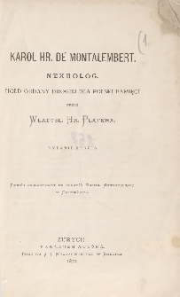 Karol hr. de Montalembert : nekrolog : hołd oddany drogiej dla Polski pamięci