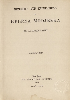 Memories and impressions of Helena Modjeska : an autobiography