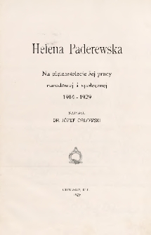 Helena Paderewska : na piętnastolecie Jej pracy narodowej i społecznej 1914-1929