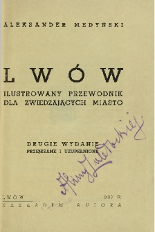 Lwów : ilustrowany przewodnik dla zwiedzających miasto