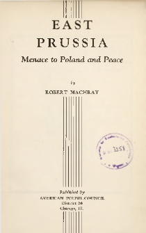East Prussia : menace to Poland and peace