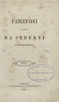 Pamiętniki z pobytu na Syberyi Rufina Piotrowskiego. T. 1