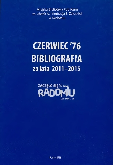 Czerwiec '76. Bibliografia za lata 2011-2015