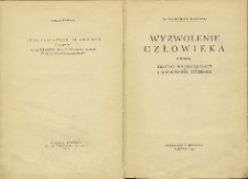 Wyzwolenie człowieka : w świetle filozofji, socjologji pracy i wychowania ludzkości