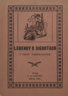 Legendy o sierotach w nędzy narzekających