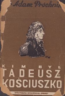 Kim był Tadeusz Kościuszko