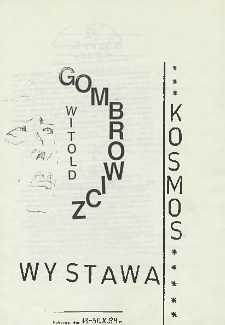 [Ulotka „Witold Gombrowicz Kosmos” - Wystawa] / Teatr Powszechny im. Jana Kochanowskiego w Radomiu
