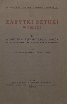 Zabytki sztuki w Polsce T. 2, Ilustrowane rękopisy księgozbiorów OO. Dominikanów i OO. Karmelitów w Krakowie