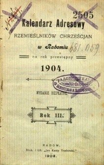 Kalendarz adresowy rzemieślników chrześcijan w Radomiu na rok przestępny 1904