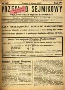 Przegląd Sejmikowy : Urzędowy Organ Sejmiku Radomskiego, 1925, R. 4, nr 30