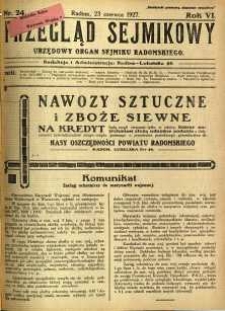 Przegląd Sejmikowy : Urzędowy Organ Sejmiku Radomskiego, 1927, R. 6, nr 24