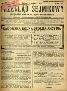 Przegląd Sejmikowy : Urzędowy Organ Sejmiku Radomskiego, 1927, R. 6, nr 30