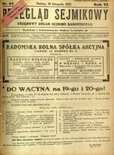 Przegląd Sejmikowy : Urzędowy Organ Sejmiku Radomskiego, 1927, R. 6, nr 44