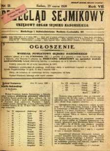 Przegląd Sejmikowy : Urzędowy Organ Sejmiku Radomskiego, 1928, R. 7, nr 13