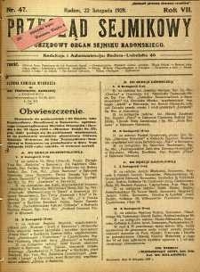 Przegląd Sejmikowy : Urzędowy Organ Sejmiku Radomskiego, 1928, R. 7, nr 47