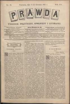 Prawda : tygodnik polityczny, społeczny i literacki, 1895, R. 15, nr 15