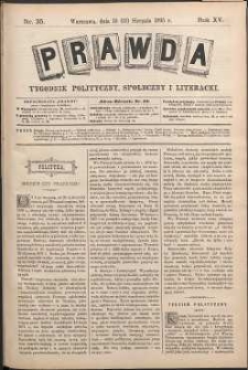 Prawda : tygodnik polityczny, społeczny i literacki, 1895, R. 15, nr 35