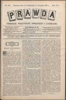 Prawda : tygodnik polityczny, społeczny i literacki, 1895, R. 15, nr 44