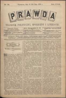 Prawda : tygodnik polityczny, społeczny i literacki, 1898, R. 18, nr 22