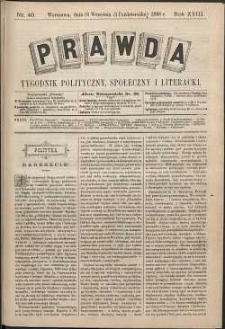 Prawda : tygodnik polityczny, społeczny i literacki, 1898, R. 18, nr 40
