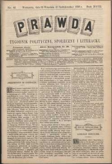 Prawda : tygodnik polityczny, społeczny i literacki, 1898, R. 18, nr 41