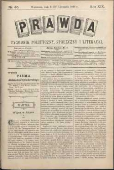 Prawda : tygodnik polityczny, społeczny i literacki, 1899, R. 19, nr 46
