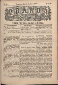 Prawda : tygodnik polityczny, społeczny i literacki, 1885, R. 5, nr 11