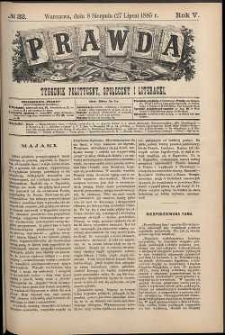 Prawda : tygodnik polityczny, społeczny i literacki, 1885, R. 5, nr 32