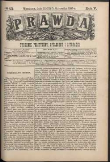 Prawda : tygodnik polityczny, społeczny i literacki, 1885, R. 5, nr 43