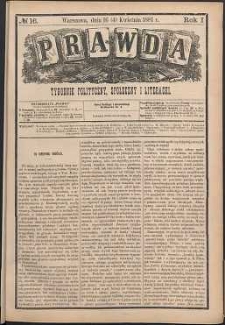 Prawda : tygodnik polityczny, społeczny i literacki, 1881, R. 1, nr 16