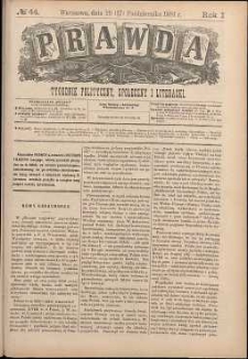 Prawda : tygodnik polityczny, społeczny i literacki, 1881, R. 1, nr 44
