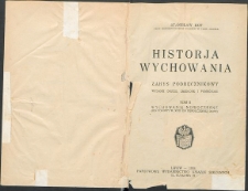 Historia wychowania : zarys podręcznikowy. T. 2, Wychowanie nowoczesne (od połowy w. XVIII do współczesnej doby)