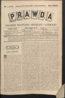 Prawda : tygodnik polityczny, społeczny i literacki, 1903, R. 23, nr 1