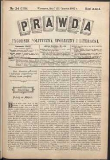 Prawda : tygodnik polityczny, społeczny i literacki, 1902, R. 22, nr 24