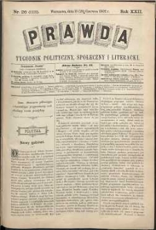 Prawda : tygodnik polityczny, społeczny i literacki, 1902, R. 22, nr 26