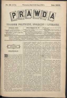 Prawda : tygodnik polityczny, społeczny i literacki, 1902, R. 22, nr 29