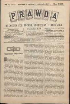 Prawda : tygodnik polityczny, społeczny i literacki, 1902, R. 22, nr 41