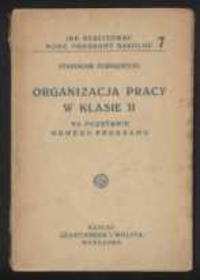 Organizacja pracy w klasie II na podstawie nowych programów