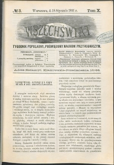 Wszechświat : Tygodnik popularny, poświęcony naukom przyrodniczym, 1891, T. 10, nr 3