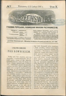Wszechświat : Tygodnik popularny, poświęcony naukom przyrodniczym, 1891, T. 10, nr 7