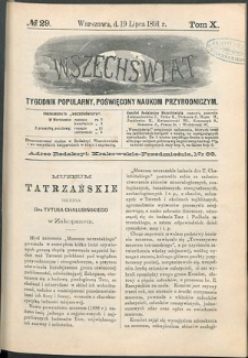Wszechświat : Tygodnik popularny, poświęcony naukom przyrodniczym, 1891, T. 10, nr 29