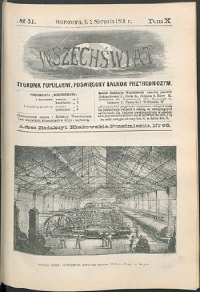 Wszechświat : Tygodnik popularny, poświęcony naukom przyrodniczym, 1891, T. 10, nr 31